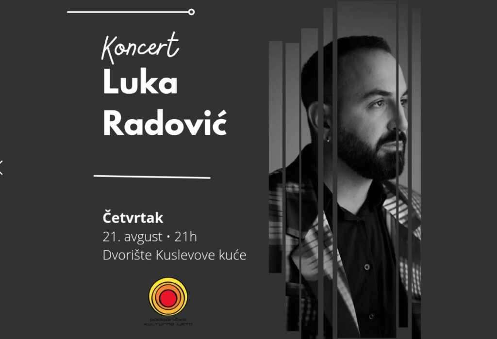 Koncert Luke Radovića u dvorište Kuslevove kuće