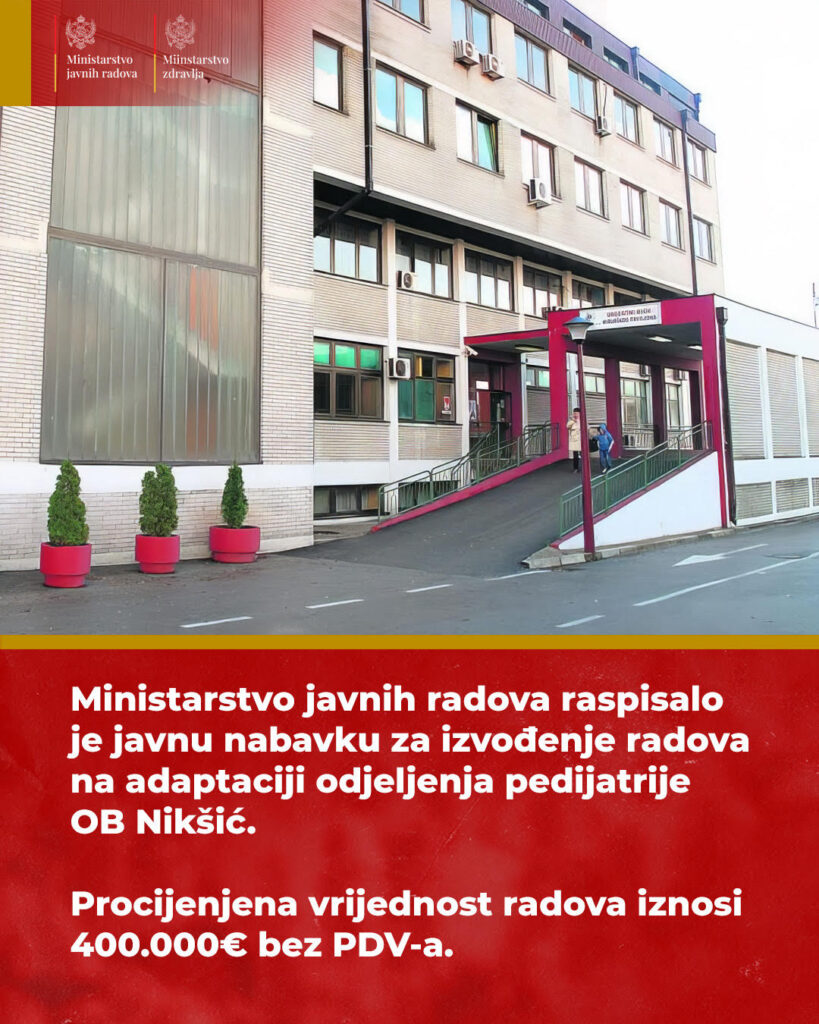 Raspisan tender za adaptaciju odjeljenja pedijatrije Opšte bolnice u Nikšiću