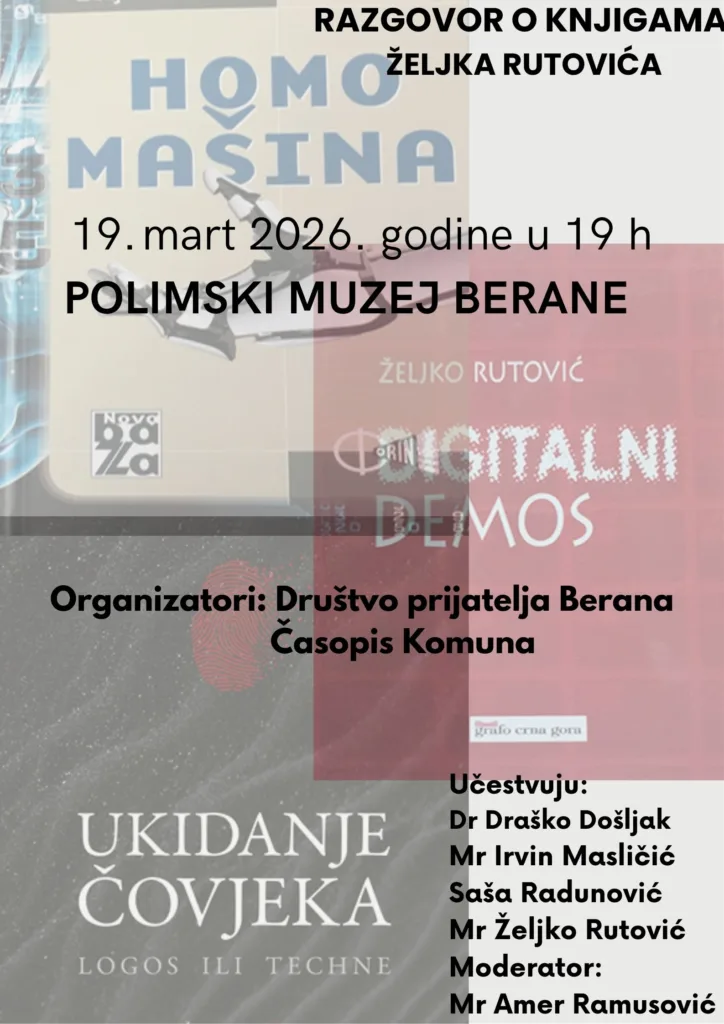 Rutovićevo troknjižje analize mašinocentričnog svijeta u četvrtak u Beranama 