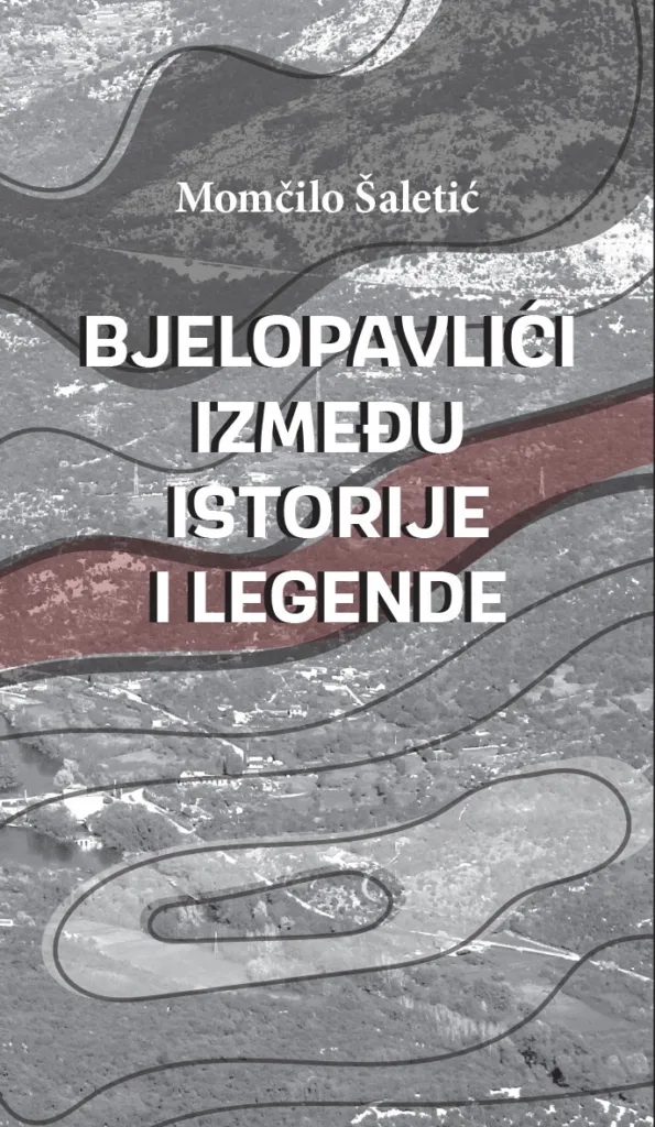 Momčilo Šaletić o Bjelopavlićima između istorije i legende