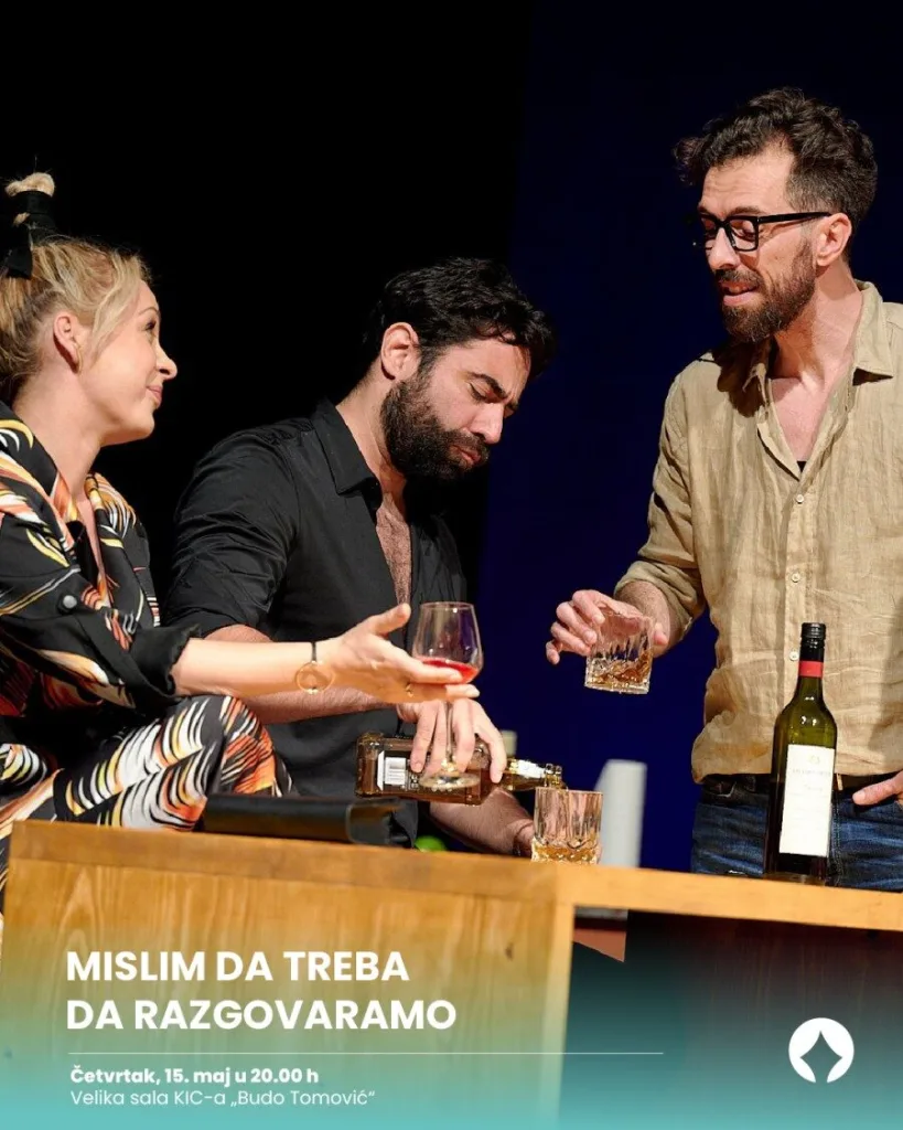 Predstava "Mislim da treba da razgovaramo" u četvrtak u KIC-u 7 Predstava „Mislim da treba da razgovaramo“ u četvrtak u KIC-u