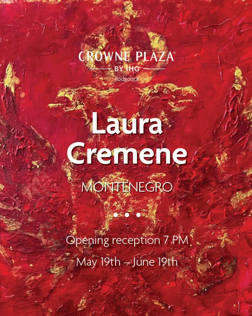 „Montenegro“ izložba Laure Cremene u galeriji hotela Crowne Plaza Podgorica