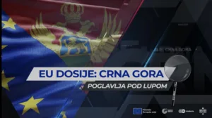 (VIDEO) Prva epizoda dokumentarnog serijala „EU dosije: Crna Gora - poglavlja pod lupom“ 11 (VIDEO) Prva epizoda dokumentarnog serijala „EU dosije: Crna Gora – poglavlja pod lupom“