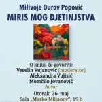 Promocija knjige „Miris mog djetinjstva“, autora Milivoja Đurovog Popovića 37 Promocija knjige „Miris mog djetinjstva“, autora Milivoja Đurovog Popovića