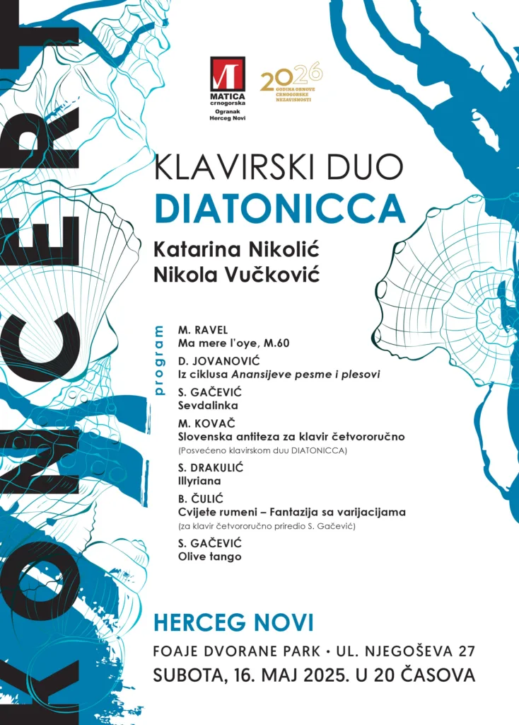 Matica crnogorska povodom Dana nezavisnosti priređuje koncert: Klavirski duo Diatonicca u Herceg Novom