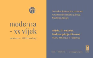 Otvaranje izložbe “Moderna – XX vijek” 27. maja u Podgorici