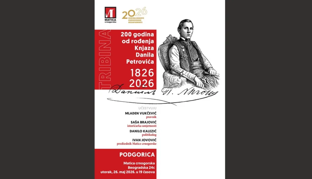 Tribina povodom dva vijeka od rođenja crnogorskog vladara i reformatora: Knjaz Danilo Petrović – utemeljivač moderne Crne Gore