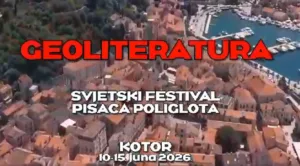 Svjetski festival pisaca – poliglota „Geoliteratura“ počinje u Kotoru