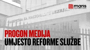 MANS: Progon novinara ne može biti zamjena za istragu zloupotreba u ANB-u