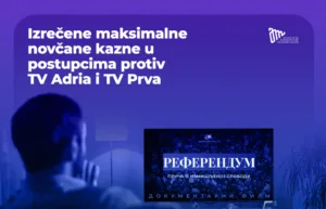 AMU izrekla novčane kazne od po 10 hiljada eura u postupcima protiv TV Adria i TV Prva