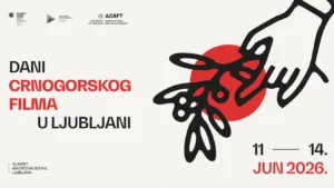 Dani crnogorskog filma od 11. do 14. juna u Ljubljani 2 Dani crnogorskog filma od 11. do 14. juna u Ljubljani