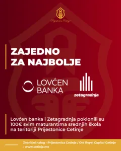 Lovćen banka i Zetagradnja poklanjaju po 100 eura za sve maturante srednjih škola na Cetinju 5 Lovćen banka i Zetagradnja poklanjaju po 100 eura za sve maturante srednjih škola na Cetinju